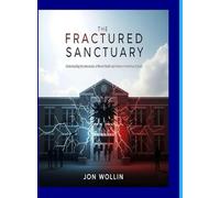 The Fractured Sanctuary: Understanding The Intersection Of Mental Health And Violence In American Schools