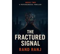 The Fractured Signal: Book 2 Of The Shattered Veil