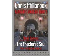 The Fractured Soul: Adrian's March, Part Eight: 16 (Adrian's Undead Diary)