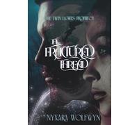 The Fractured Thread: Where shadows are cursed and bloodlines hold the key (The Twin Lights Prophecy)