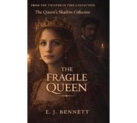 The Fragile Queen: A Novel of Anne Neville’s Court (The Queen’s Shadow Collection)