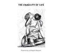 The Fragility of Life (poems)