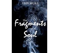 The Fragments of a Soul