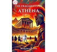 The Fragments of Athena: An Adventure and Suspense Novel for Adults and Teens