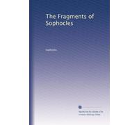 The Fragments of Sophocles: Volume 1