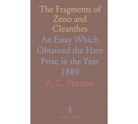 The Fragments of Zeno and Cleanthes: An Essay Which Obtained the Hare Prize in the Year 1889