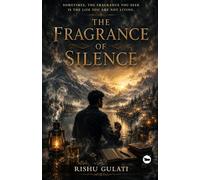 The fragrance of silence