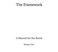 The Framework: A Manual for the Saved