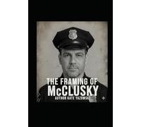 The Framing of McClusky: A Heaven Mystery (Heaven Murder Mysteries)