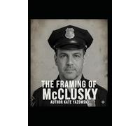 The Framing of McClusky: A Heaven Mystery (Heaven Murder Mysteries)