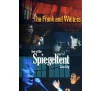 The Frank and Walters - Live at the Spiegeltent, Dublin 2007 [Alemania] [DVD]