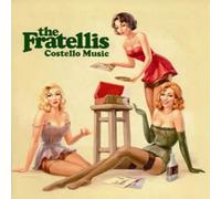 The Fratellis - Costello Music [Reissue]