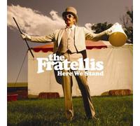 The Fratellis - Here We Stand