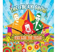 The Freak Show - The Less You Freak