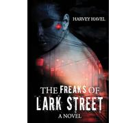 The Freaks of Lark Street