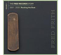 The Fred Records Story: Volume 1 Rocking The Boat