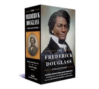 The Frederick Douglass Collection: A Library of America Boxed Set (Library of America: The Frederick Douglass Collection)