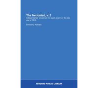 The fredoniad, v. 2: Independence preserved. An epick poem on the late war of 1812.