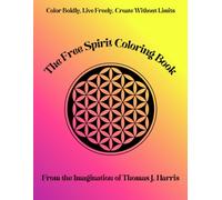 The Free Spirit Coloring Book: Geometric and Trippy Designs for Relaxation, Creativity, and Stress Relief
