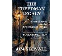 The Freedman Legacy: A Nathan Tower Novel - Book Club Edition (Nathan Tower Novels of Espionage and Intrigue)