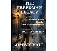 The Freedman Legacy: A Nathan Tower Novel - Book Club Edition (Nathan Tower Novels of Espionage and Intrigue)