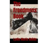 The Freedmens Book: 19th Century Classic African American History