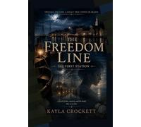 The Freedom Line: The First Station