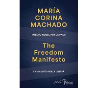 The Freedom Manifesto. La mia lotta per la libertà (Libera)