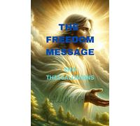 THE FREEDOM MESSAGE: 2ND THESSALONIANS