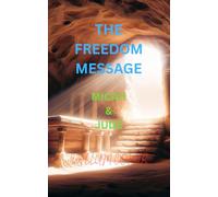 THE FREEDOM MESSAGE: MICAH & JUDE