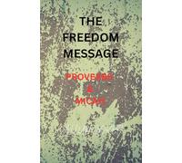 THE FREEDOM MESSAGE: MICAH & PROVERBS