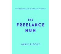The Freelance Mum (ebook)