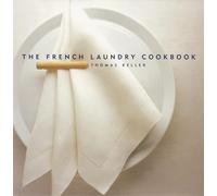 The French Laundry Cookbook (The Thomas Keller Library)