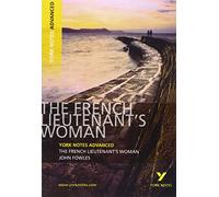 The French Lieutenant's Woman (York Notes Advanced) English Literature Study Guide - for 2026, 2027 exams: York Notes Series