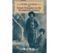 The French Peasantry in the Seventeenth Century