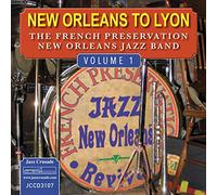 The French Preservation New Orleans Jazz Band - New Orleans To Lyon Volume 1