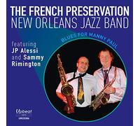 The French Preservations New Orleans Jazz Band - Blues For Manny Paul