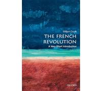 The French Revolution: A Very Short Introduction (Very Short Introductions)