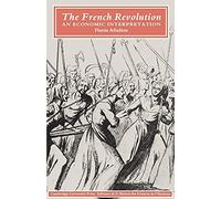 The French Revolution: An Economic Interpretation