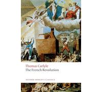 The French Revolution (Oxford World's Classics)