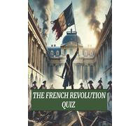 The French Revolution Quiz (RedBeach Quiz Books)