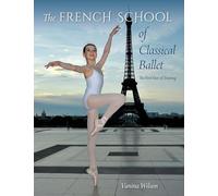 The French School of Classical Ballet: The First Year of Training