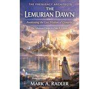 The Frequency Architects: The Lemurian dawn: 2 (saga 2 Frequency Architects)