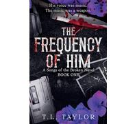 The Frequency of Him