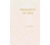 The Frequency of Love