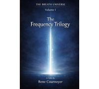 The Frequency Trilogy: The Breath Universe - Volume 1