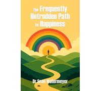 The Frequently Untrodden Path to Happiness