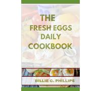 THE FRESH EGGS DAILY COOKBOOK