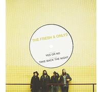 The Fresh & Onlys - Yes Or No Take Back the Night (7") [Vinilo]