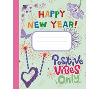 The Fresh Start New Year Composition Notebook Wide Ruled: Standard Size 110 Pages Journal Great for High School College Personal Manifesting